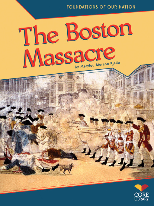 Title details for Boston Massacre by Marylou Morano Kjelle - Available